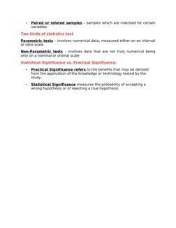 •
Paired or related samples
 
  – samples which are matched for certain 
variables
Two kinds of statistics test
Parametric te