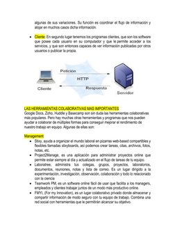 algunas de sus variaciones. Su función es coordinar el flujo de información y 
alojar en muchos casos dicha información. 
 
