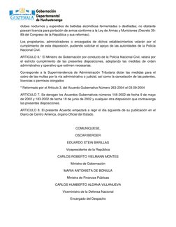 clubes nocturnos y expendios de bebidas alcohólicas fermentadas o destiladas; no obstante 
posean licencia para portación d