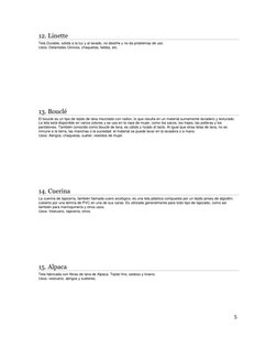 5 
12. Linette 
Tela Durable, sólida a la luz y al lavado, no destiñe y no da problemas de uso  
Usos: Delantales Clinicos,