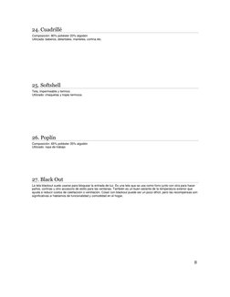 8 
24. Cuadrillé 
Composición: 80% poliéster 20% algodon  
Utilizada: baberos, delantales, manteles, cortina etc.