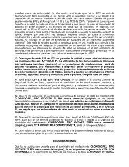 aquellos casos de enfermedad de alto costo, advirtiendo que ‘si la EPS no estudia 
oportunamente tales solicitudes ni las tra