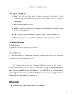 STORE MANAGEMENT SYSTEM 
 
4 
 
 
WE DELIVER (PDCA):  
 "Plan" develops an action plan to address customers' deliverables. C