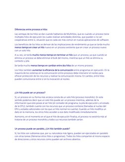 Diferencias entre procesos e hilos 
Las ventajas de los hilos se dan cuando hablamos de Multihilos, que es cuando un pr
