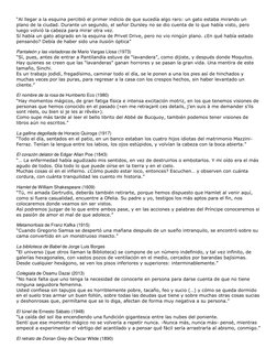 “Al llegar a la esquina percibió el primer indicio de que sucedía algo raro: un gato estaba mirando un 
plano de la ciudad. D
