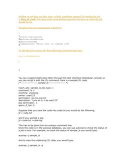 whether or not there are date, time, or both, conditions required for starting the job.
4. days_of_week: The days of the week