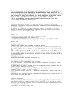 There are numerous other options and you really should read an Autosys guide to 
get an uderstanding of the relationships bet