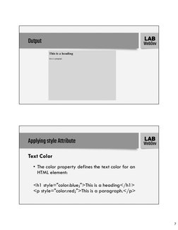 7
WebDev
LAB
Output
WebDev
LAB
Applyingstyle Attribute
Text Color
• The color property defines the text color for an
HTML ele