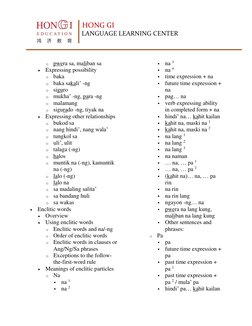 HONG GI 
 
 
 
    LANGUAGE LEARNING CENTER 
 
 
o pwera sa, maliban sa 
 Expressing possibility 
o baka 
o baka