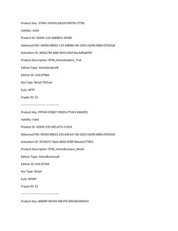Product Key: 37X9V-YDFHQ-642V9-PMTRJ-7FTBJ 
Validity: Valid 
Product ID: XXXXX-119-3489821-26580 
Advanced PID: XXXXX-00052-1