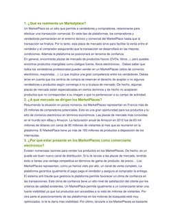 1. ¿Qué es realmente un Marketplace? 
Un MarketPlace es un sitio que permite a vendedores y compradores, relacionarse para 
e