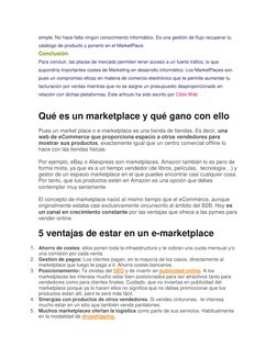 simple. No hace falta ningún conocimiento informático. Es una gestión de flujo recuperar tu 
catálogo de producto y ponerlo e