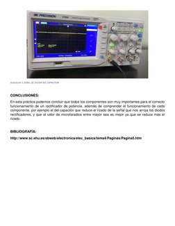 Ilustración 3 SEÑAL DE SALIDA DEL CAPACITOR 
 
CONCLUSIONES: 
En esta práctica podemos concluir que todos los componentes s