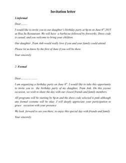 Invitation letter
1.informal
Dear……..
I would like to invite you to our daughter’s birthday party at 6p.m on June 6th,2015
at