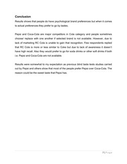 Conclusion
Results shows that people do have psychological brand preferences but when it comes
to actual preferences they pre