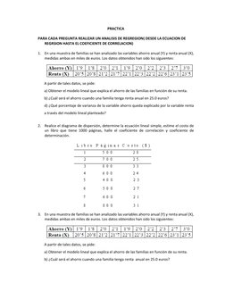 PRACTICA 
 
PARA CADA PREGUNTA REALIZAR UN ANALISIS DE REGREGION( DESDE LA ECUACION DE 
REGRSION HASTA EL COEFICIENTE DE CORR