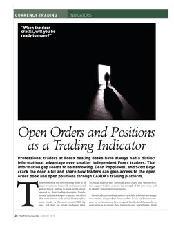 raders manning the Forex dealing desks of all
major investment firms, rely on fundamental
and technical analysis to assist in