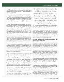 of the general public. Professional desks also have had access to
powerful trading systems with sophisticated technical chart