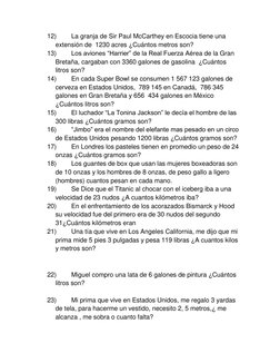 12) 
La granja de Sir Paul McCarthey en Escocia tiene una 
extensión de  1230 acres ¿Cuántos metros son? 
13) 
Los aviones “H