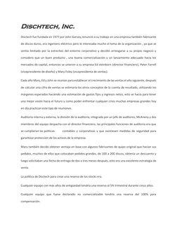 Dischtech, Inc. 
Disctech fue fundada en 1977 por John Garvey,renunció a su trabajo en una empresa también fabricante 
de dis