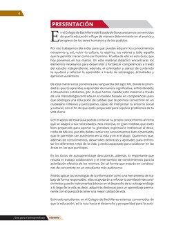 E
n el Colegio de Bachilleres del Estado de Oaxaca estamos convencidos 
de que la educación influye de manera determinante en