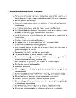 Características de la investigación exploratoria 
 
Toma como referencias información bibliográfica, la opinión de expertos