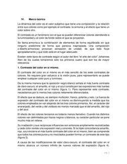 pág. 2 
 
 
IV. 
Marco teórico 
La dinámica del color es el valor subjetivo que tiene una composición y la relación 
entre su