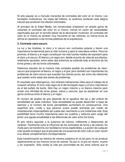 pág. 4 
 
El arte popular es a menudo manantial de contrastes del color en sí mismo. Los 
bordados multicolores, los trajes d