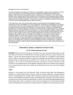 damages to but one or a few persons.” 
 
A nuisance may also be classified as to whether it is susceptible to a legal summary