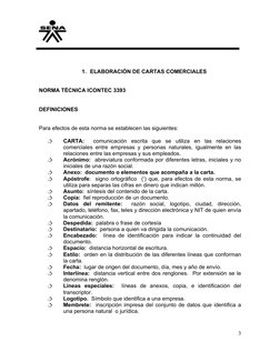 1. ELABORACIÓN DE CARTAS COMERCIALES
NORMA TÉCNICA ICONTEC 3393
DEFINICIONES
Para efectos de esta norma se establecen las s
