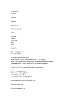 2. Managers:
Jumptuit 
Duplicati 
Gladinet 
Cloud Turtle 
Neembuu Uploader 
Joukuu 
drag2up 
(FF, Ch)
Cloud Save 
(Ch)
Otixo