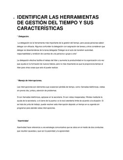  IDENTIFICAR LAS HERRAMIENTAS 
DE GESTIÓN DEL TIEMPO Y SUS 
CARACTERÍSTICAS 
* Delegación. 
 La delegación es la herramienta