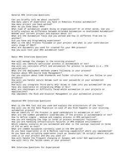 General RPA Interview Questions
Can you briefly tell me about yourself?
How many years of experience you have in Robotics Pro