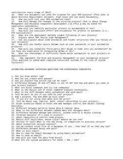 contribution every stage of SDLC?
10.   What are documents you used for created for your RPA process? (This asks is 
about Bu