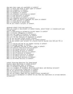 How many data types are available in UiPath?
What is Value and Scope of data types in UiPath?
What are arguments in UiPath?
W