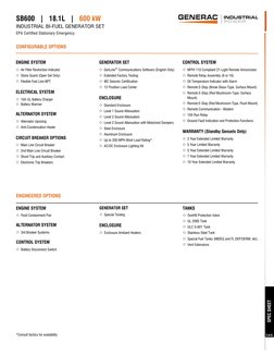 SB600   |   18.1L   |   600 kW 
INDUSTRIAL BI-FUEL GENERATOR SET
EPA Certified Stationary Emergency
SPEC SHEET
3 of 6