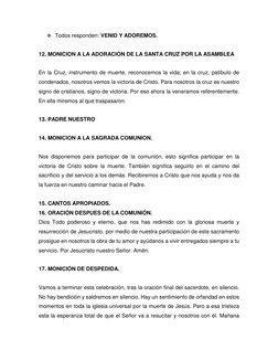  Todos responden: VENID Y ADOREMOS. 
 
12. MONICION A LA ADORACIÓN DE LA SANTA CRUZ POR LA ASAMBLEA 
 
En la Cruz, instrumen
