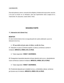 SACERDOTE: 
 
Dios todo poderoso y eterno, consuelo de los afligidos y fortaleza de los que sufren, escucha 
a los que te inv