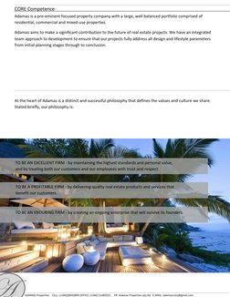 CORE Competence 
Adamas is a pre-eminent focused property company with a la