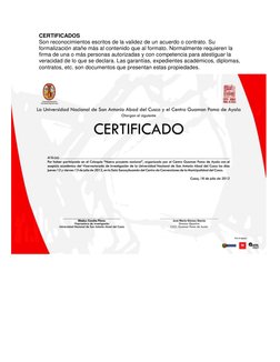 CERTIFICADOS 
Son reconocimientos escritos de la validez de un acuerdo o contrato. Su 
formalización atañe más al contenido q