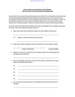 BOILER OPERATING EXPERIENCE QUESTIONNAIRE 
FOR APPLICANTS OF BOILER OPERATOR EXAMINATION 
 
 
AN APPLICANT FOR A BOILER OPERA