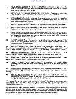 4. 
STEAM GAUGE SYPHON: The device installed between the steam gauge and the 
boiler to provide a water seal, so that live