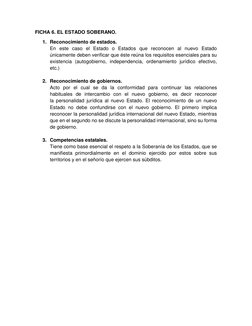 FICHA 6. EL ESTADO SOBERANO. 
1. Reconocimiento de estados. 
En este caso el Estado o Estados que reconocen al nuevo Estado