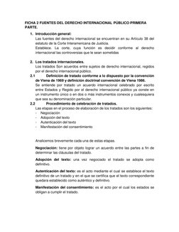 FICHA 2 FUENTES DEL DERECHO INTERNACIONAL PÚBLICO PRIMERA 
PARTE. 
1. Introducción general: 
Las fuentes del derecho internac