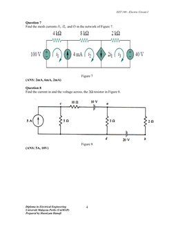 EET 140 - Electric Circuit I
Question 7
Find the mesh currents i1, i2, and i3 in the network of Figure 7.
Figure 7
(ANS: 2mA,