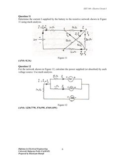EET 140 - Electric Circuit I
Question 11
Determine the current I supplied by the battery to the resistive network shown in Fi