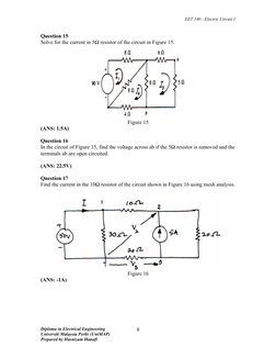 EET 140 - Electric Circuit I
Question 15
Solve for the current in 5Ω resistor of the circuit in Figure 15.
Figure 15
(ANS: 1.