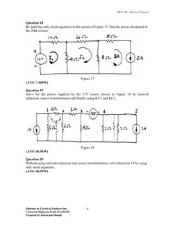 EET 140 - Electric Circuit I
Question 18
By applying only mesh equations to the circuit of Figure 17, find the power dissipat