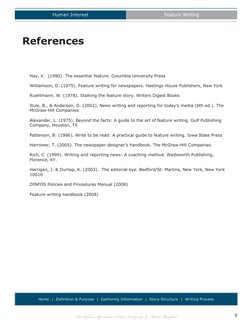 Human Interest
Feature Writing
The Defense Information School, Fort George G. Meade, Maryland
9
References
Home  |  Definitio