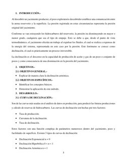 3
1. INTRODUCCIÓN.-
Al descubrir un yacimiento productor, el pozo exploratorio descubridor establece una comunicación entre
l